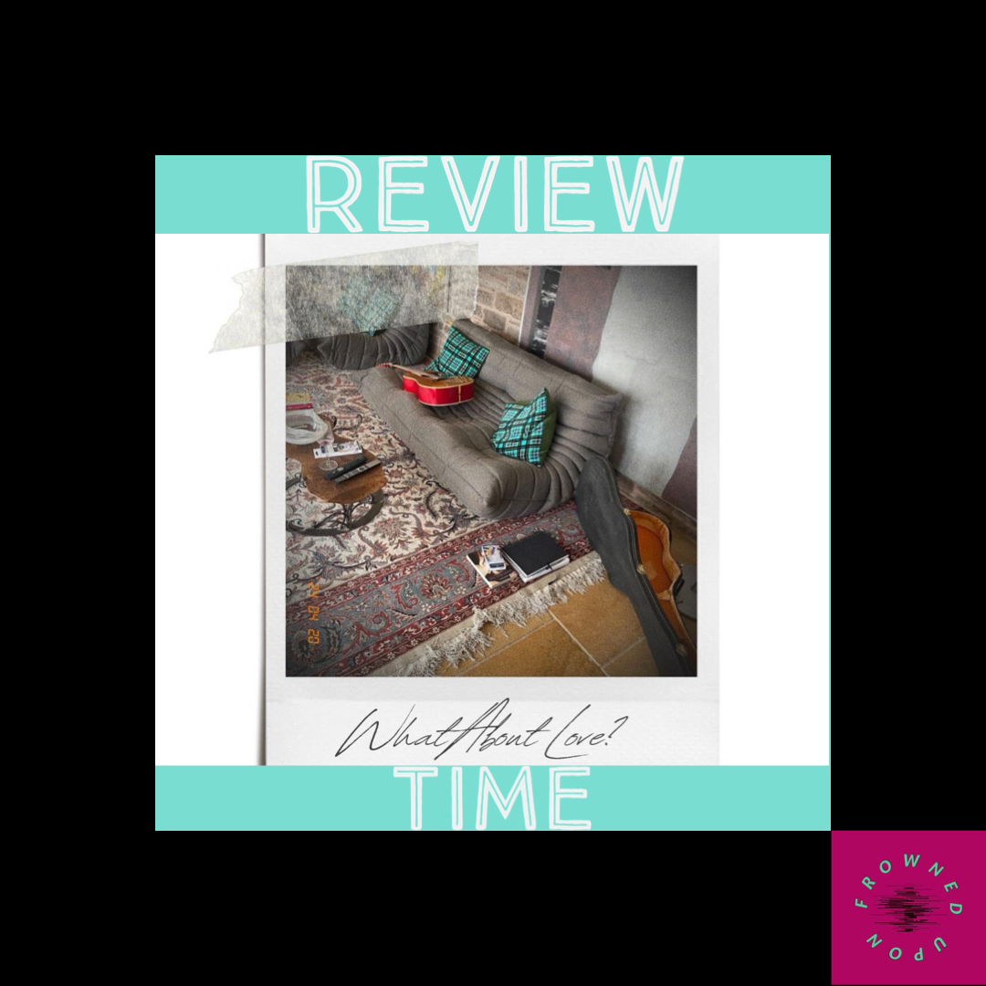 Review Time-MARC-What About Love?